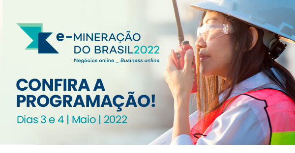 Inscrições abertas para o e-Mineração do Brasil 2022