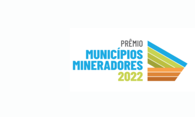 Prêmio Municípios Mineradores vai reconhecer a qualidade dos serviços públicos municipais   